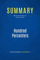 Summary: Hundred Percenters