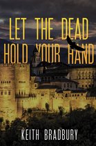Let the Dead Hold Your Hand
