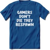 Gamers don't die T-shirt | Gaming kleding | Grappig game verjaardag cadeau shirt Heren – Dames – Unisex | - Donker Blauw - L