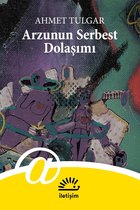Türkçe Edebiyat 544 - Arzunun Serbest Dolaşımı