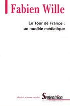 Sport et Sciences Sociales - Le Tour de France : un modèle médiatique