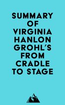 Summary of Virginia Hanlon Grohl's From Cradle to Stage