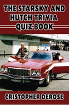 The Starsky and Hutch Trivia Quiz Book