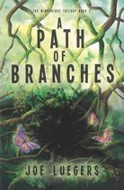 A Path of Branches: The Mindbridge Trilogy Book 2