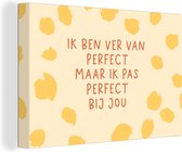Canvas Schilderij Relatie - Stel - Quotes - Liefde - Ik pas perfect bij jou - Spreuken - 90x60 cm - Wanddecoratie