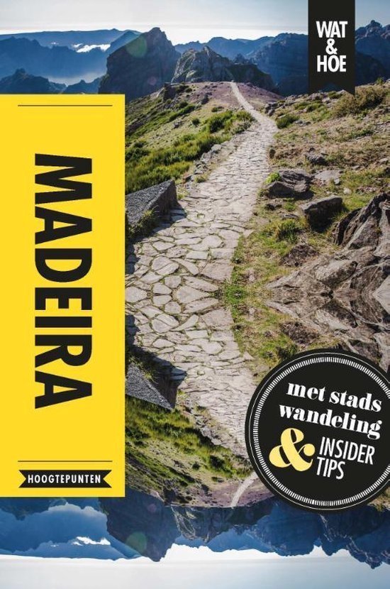 Wat & Hoe reisgids – Madeira