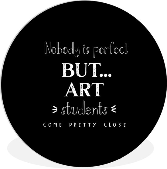 WallCircle - Wandcirkel ⌀ 90 - Kunst - Studenten - Quotes - School - Ronde schilderijen woonkamer - Wandbord rond - Muurdecoratie cirkel - Kamer decoratie binnen - Wanddecoratie muurcirkel - Woonaccessoires