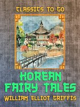 Classics To Go - Korean Fairy Tales