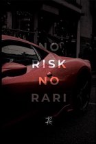 Walljar - No Risk No Rari Part 4 - Muurdecoratie - Poster