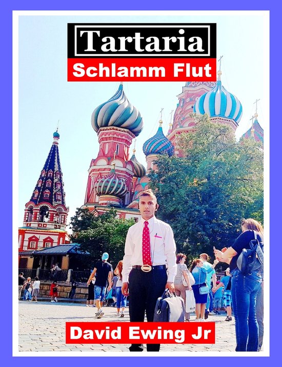 Tartaria - Schlamm Flut (ebook), David Ewing Jr | 6610000325719 | Boeken | bol.com