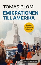 Sveriges dramatiska historia - Emigrationen till Amerika