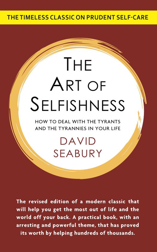 The Art of Selfishness