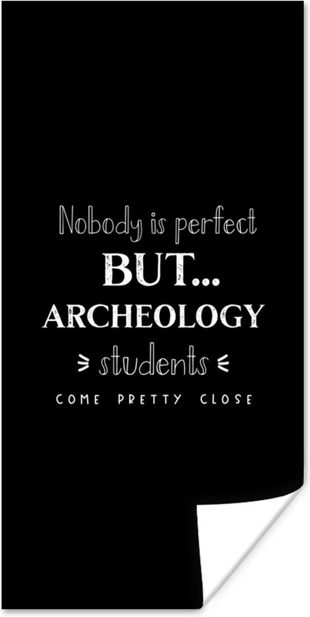 Poster Quote - Archeologie - Studeren - 40x80 cm