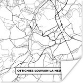 Poster Stadskaart – Plattegrond – België – Zwart Wit – Ottignies Louvain la Neuve – Kaart - 30x30 cm