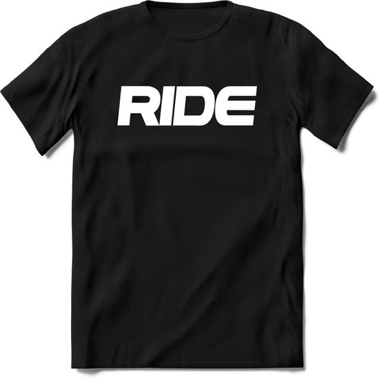 Ride fiets T-Shirt Heren / Dames - Perfect wielren Cadeau Shirt - grappige Spreuken, Zinnen en Teksten. Maat 3XL