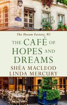 The Dream Factory 2 - The Cafe of Hopes and Dreams