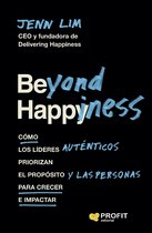 Beyond Happiness