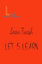 Let's Learn Learn Finnish