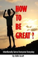 How To Be Great?