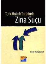 Türk Hukuk Tarihinde Zina Suçu