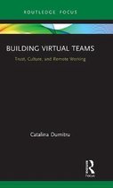 Routledge Focus on Business and Management- Building Virtual Teams