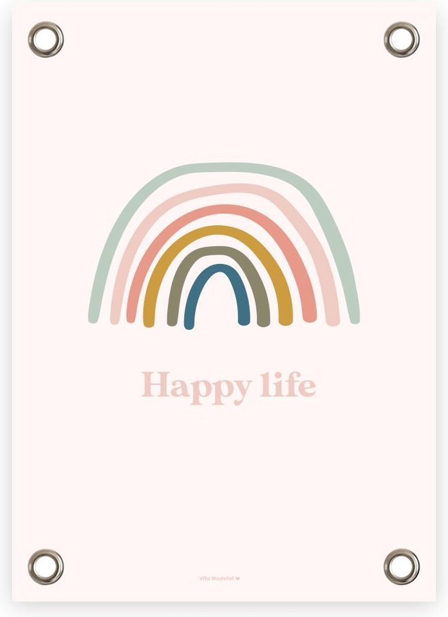 Villa Madelief Tuinposter happy life - Voor buiten - Tuinschilderij quote - PVC - 70 x 50 cm - Schuttingposter - Tuindoek - Buitenposter voor in de tuin - Waterafstotend