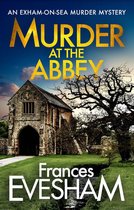 The Exham-on-Sea Murder Mysteries 8 - Murder at the Abbey