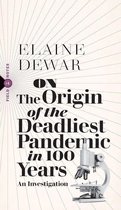 Field Notes 4 - On the Origin of the Deadliest Pandemic in 100 Years