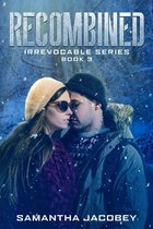 Irrevocable Series 3 - Recombined