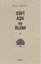 Sufi Aşk ve Ölüm