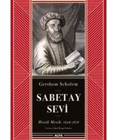 Sabetay Sevi: Mistik Mesih 1626 1676