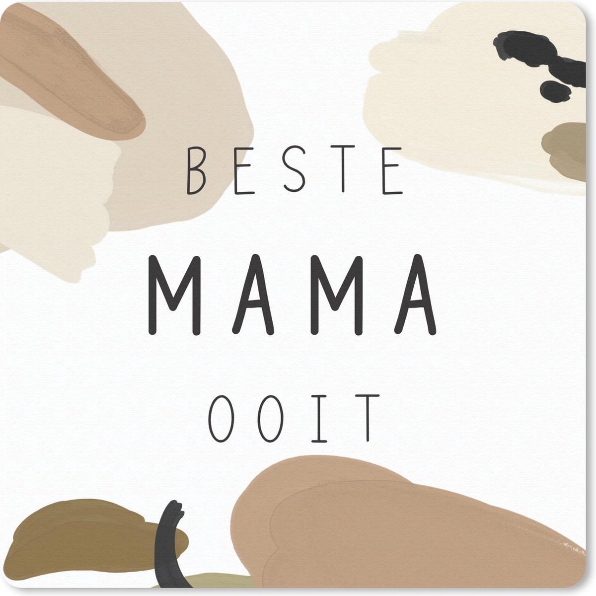 Muismat 30x30 cm - Mousepad Spreuken - Quotes - Beste mama ooit - Moeder - Muismatten