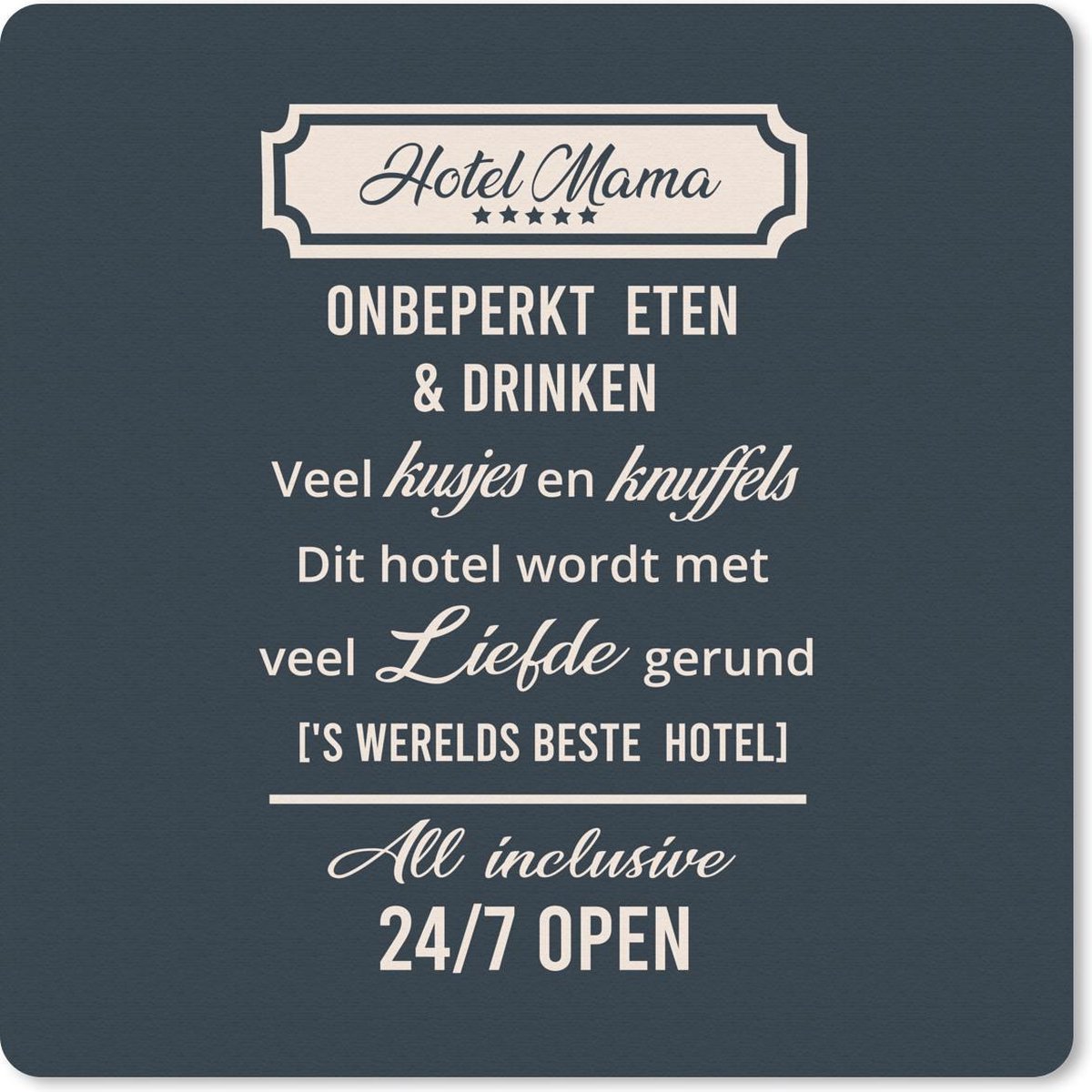 Muismat 20x20 cm - Mousepad Hotel mama - Spreuken - Mama - Quotes - Muismatten