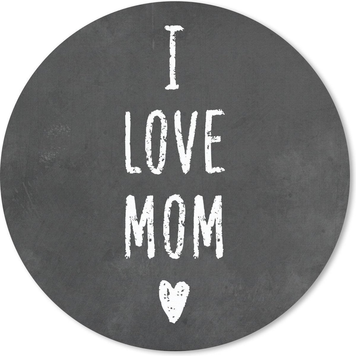 Muismat rond 30x30 cm - Mousepad Moeder - Spreuken - I love mom - Quotes - Ronde muismatten