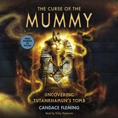 The Curse of the Mummy: Uncovering Tutankhamun's Tomb (Scholastic Focus)