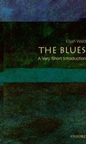 Very Short Introductions - The Blues: A Very Short Introduction