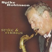 Spike Robinson - Spike & Strings (CD)
