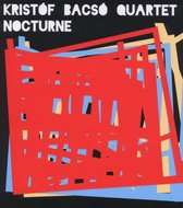 Kristof Bacso Quartet - Nocturne (CD)