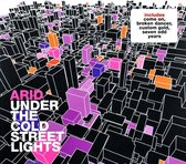 Arid - Under The Cold Street Lights (CD)