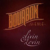 Bourbon Avenue - Livin & Lovin (CD)