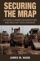 Williams-Ford Texas A&M University Military History Series 169 - Securing the MRAP