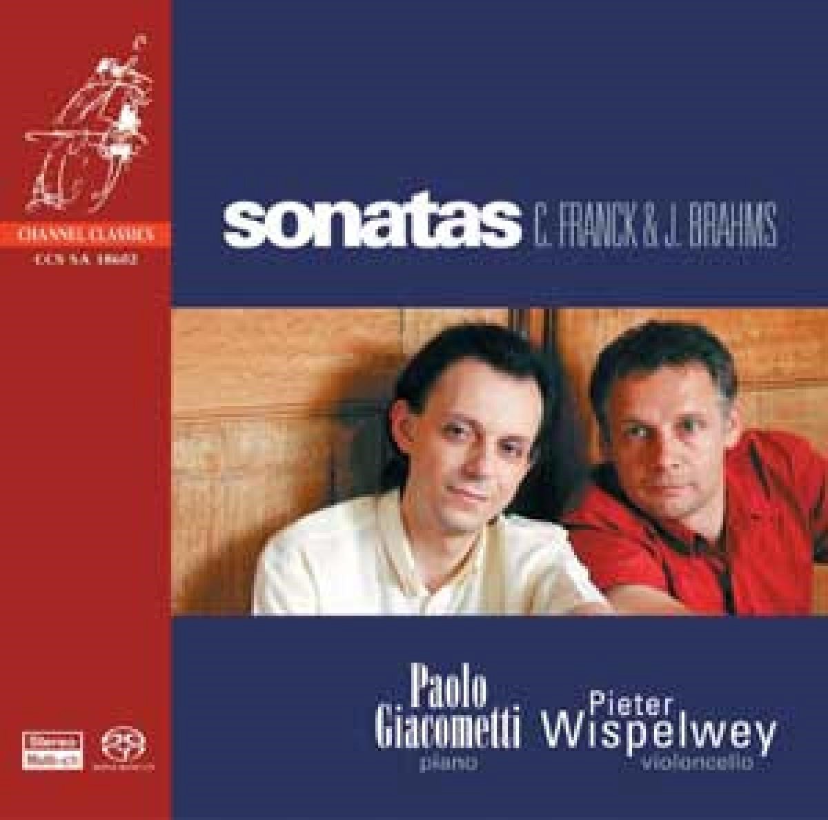 Pieter Wispelwey & Paolo Giacometti - Franck/Brahms: Cello Sonatas (SACD)