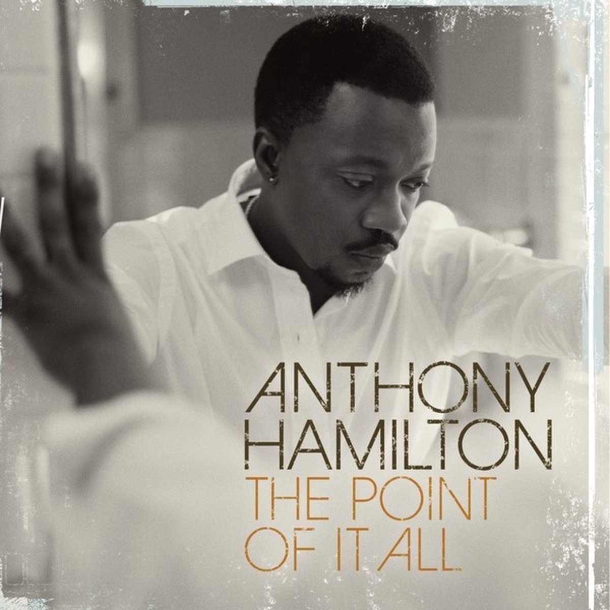Anthony Hamilton - The Point Of It All (CD)