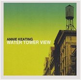 Annie Keating - Water Tower View (CD)
