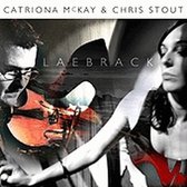 Chris Stout & Catriona McKay - Laebrack (CD)