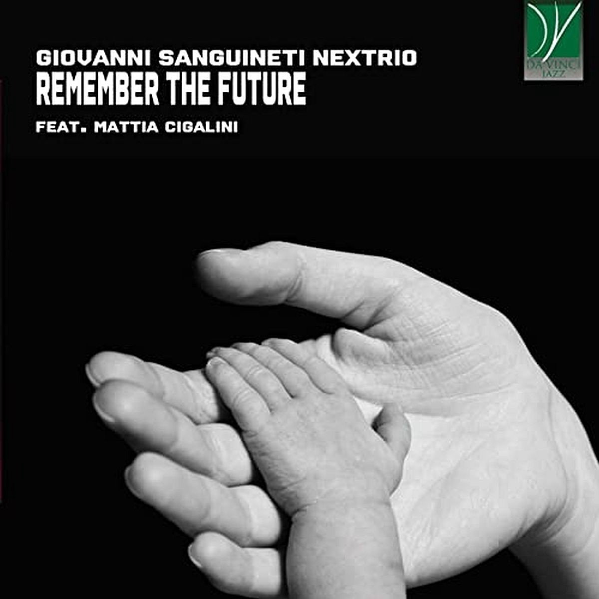 Giovanni Sanguineti Nextrio Feat. Mattia Cigalini - Remember The Future (CD)