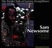 Sam Newsome - The Tender Side Of Sammy Straighthorn (CD)