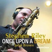 Stephen Riley & John Brown - Once Upon A Dream (CD)