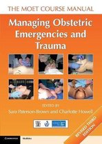 Managing Obstetric Emergencies & Trauma