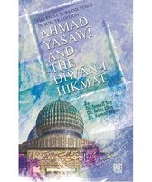 Ahmad Yasavi and The Diwan ı Hikmat